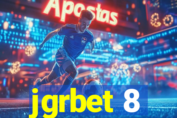 jgrbet 8